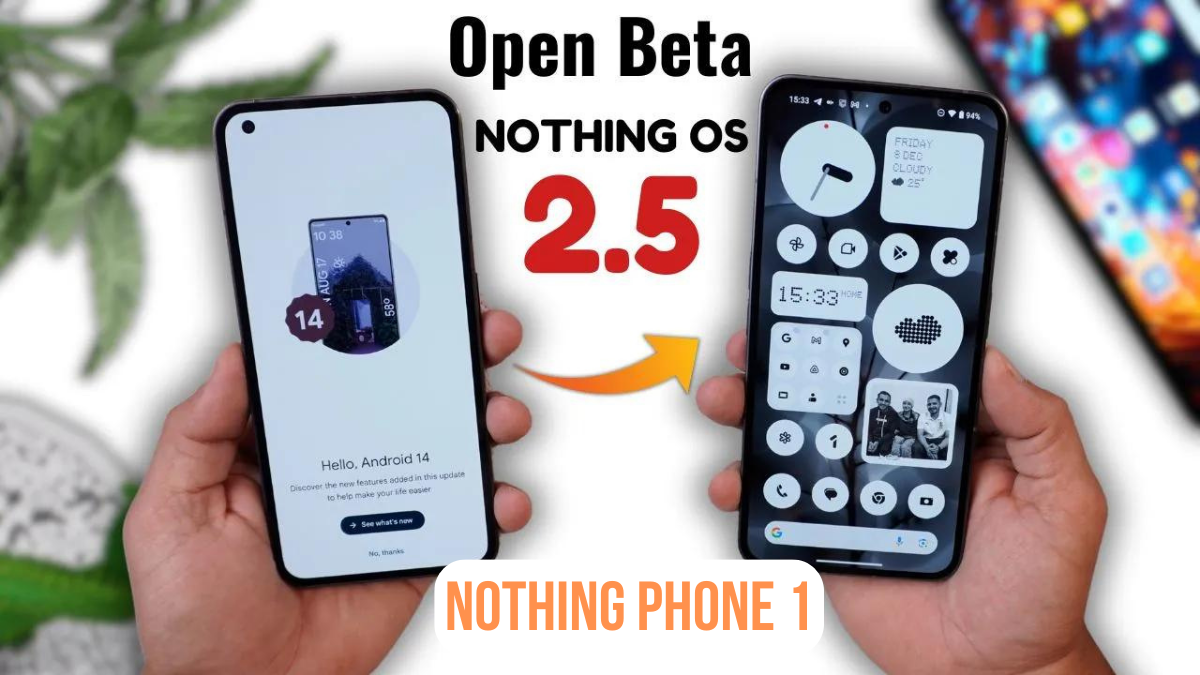 Nothing OS 2.5 Open Beta 1 Update